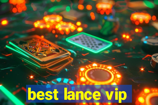 best lance vip